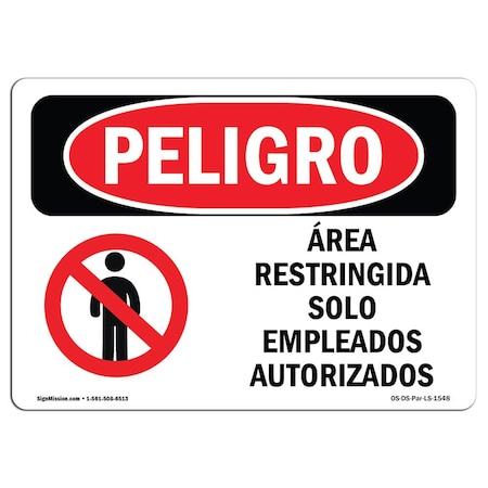 OSHA Danger, Restricted Area Authorized Employees Spanish, 24in X 18in Decal